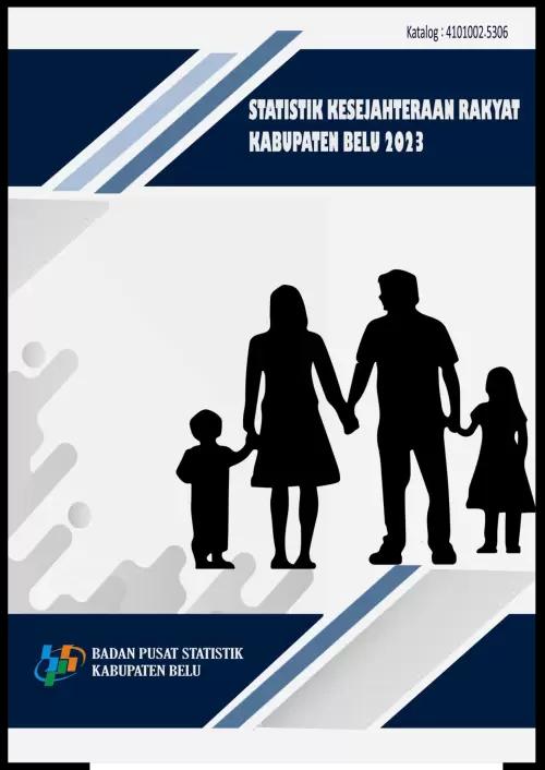 Welfare Statistic of Belu Regency 2023