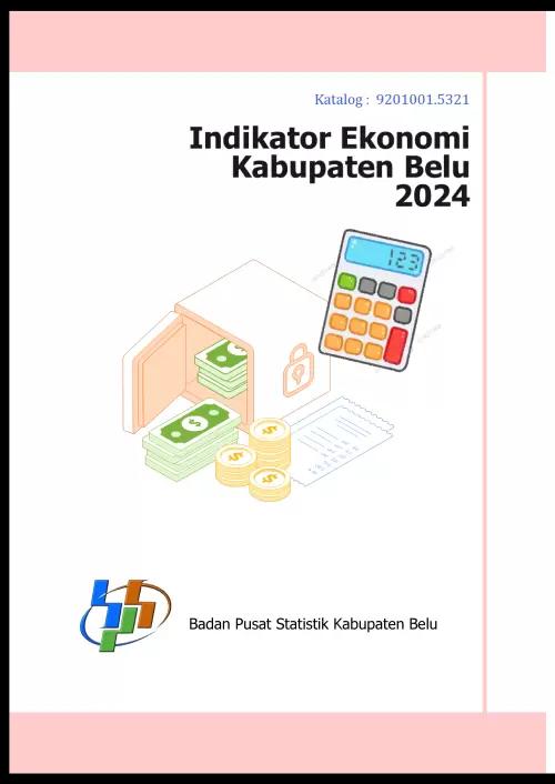 INDIKATOR EKONOMI KABUPATEN BELU 2024